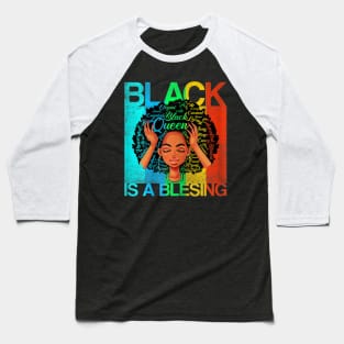 Womens Juneteenth Queen Black is a Blessing Melanin Women Baseball T-Shirt